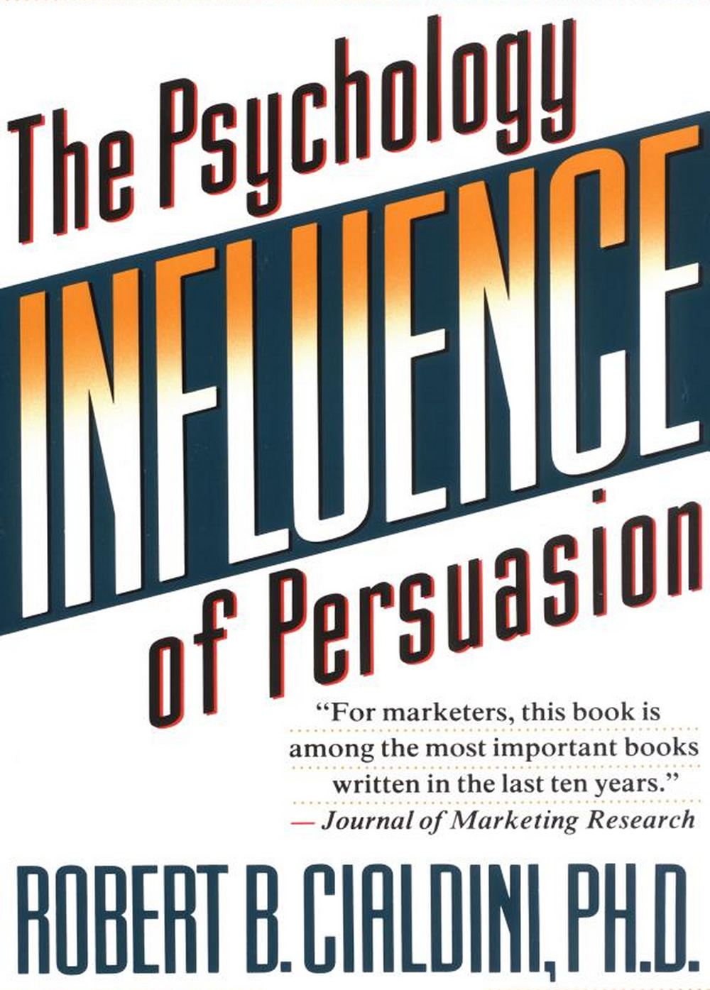 Read more about the article Influence: The Psychology of Persuasion
